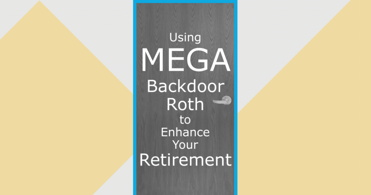 Using-Mega-Backdoor-to-Enhance-Your-Retirement.png