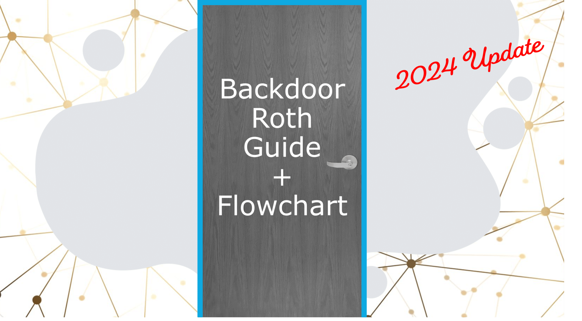 Backdoor Roth IRA Strategy Guide 2024 Update
