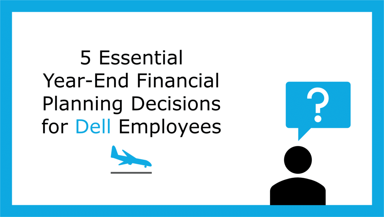 Dell-Year-End-Financial-Planning-1280x725.png