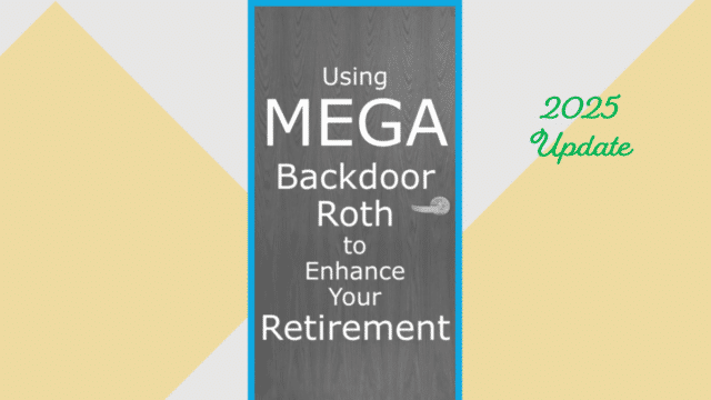 Mega-Backdoor Roth 2025 Update